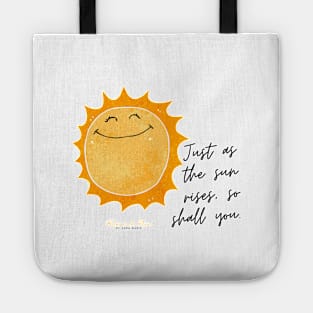 Just As The Sun Rises Tote