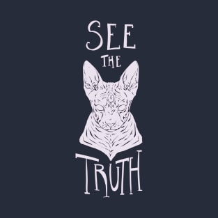 See the Truth Sphynx cat (Alternative version) T-Shirt