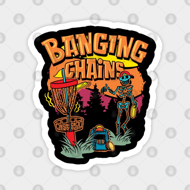 Banging Chains Skeleton with Golf discs for Men & Women Magnet by Graphic Duster