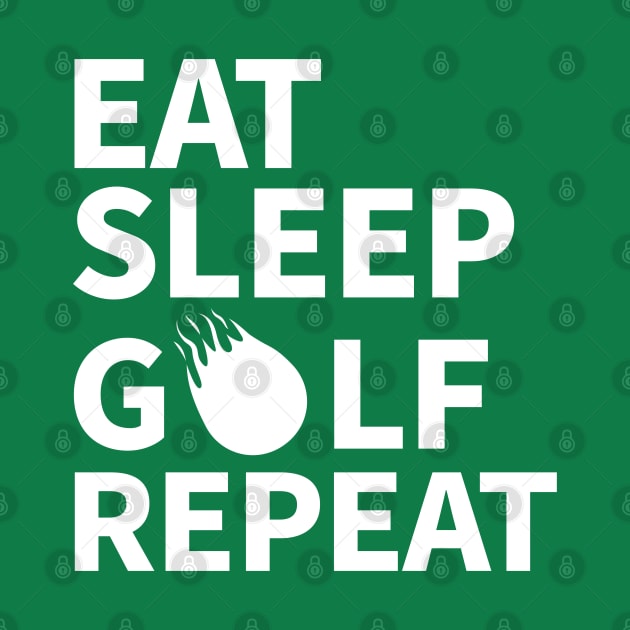 Eat Sleep Golf Repeat by Uniman