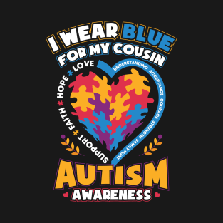 Autism Awareness I Wear Blue for My Cousin T-Shirt