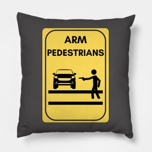 Arm pedestrians! Pillow