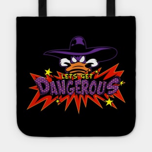 Lets Get Dangerous Pop Grit Tote