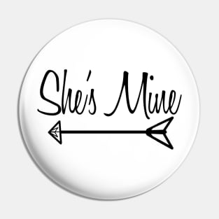 She's Mine (lesbian design) Pin