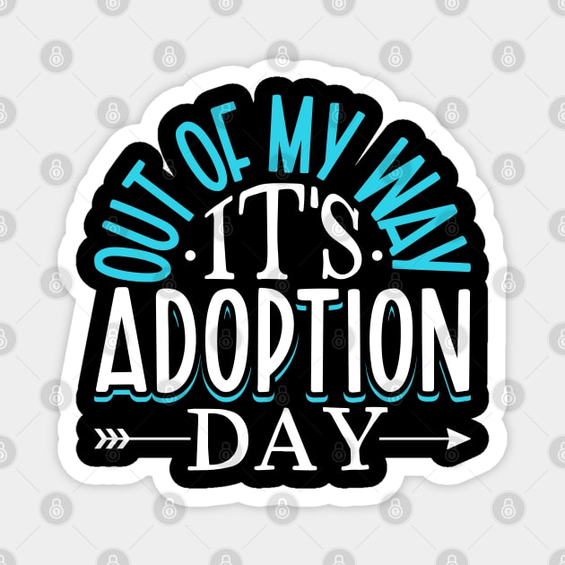 Adoption day Magnet by Modern Medieval Design