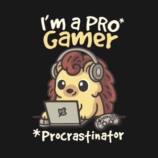 Pro gamer procrastinator T-Shirt