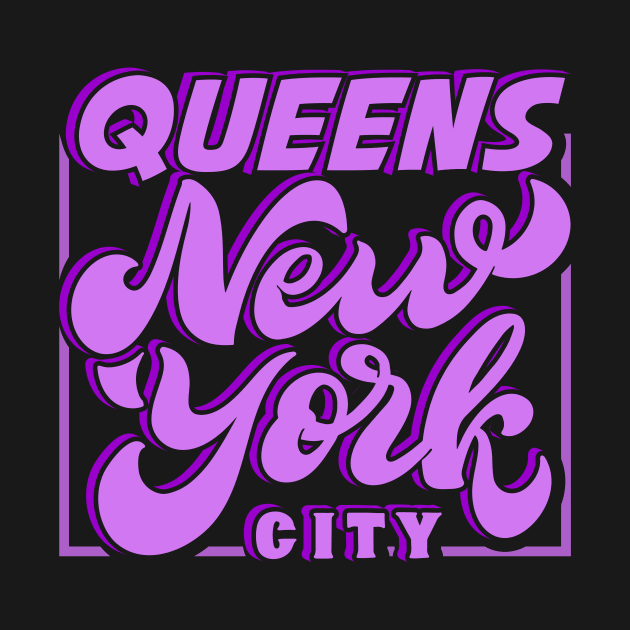 Queens New York City by TeesbyJohn