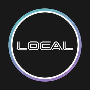 LOCAL - We're Everywhere LOCAL LHC T-Shirt