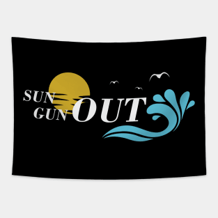 sun out gun out Tapestry