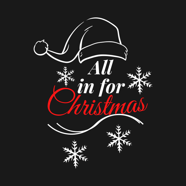 All in for Christmas, typographic, simple and multicolored design, Christmas design by Lovelybrandingnprints