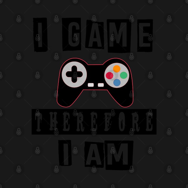 i game therefore i am by jaml-12