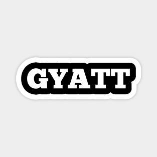 Gyatt Magnet