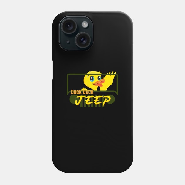 Duck duck Jeep - Duck says Hi Phone Case by PincGeneral