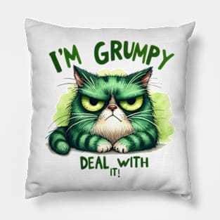 I'm grumpy deal with it Funny Cat Quote Hilarious Sayings Humor Gift Pillow