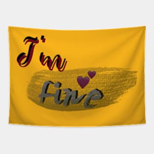 I’m fine Tapestry