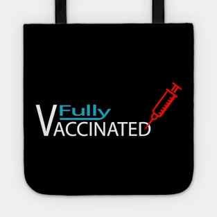 fully vaccinated pro vaccine covid corona virus Tote