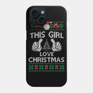 This Girl Loves Christmas Shirt - Funny Ugly Christmas Sweater Gift Phone Case