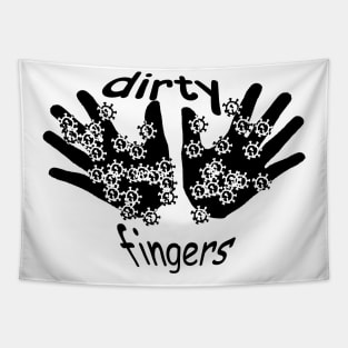 dirty fingers Tapestry