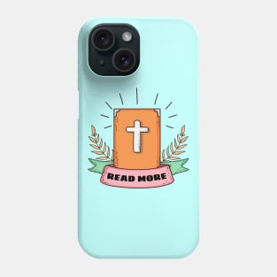 Read More | Christian Reminder To Read Bible Phone Case