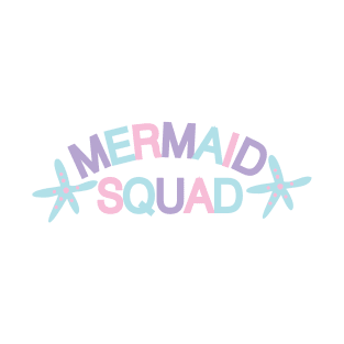 MERMAID SQUAD T-Shirt