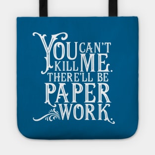 Good Omens: "There'll be paperwork" Tote