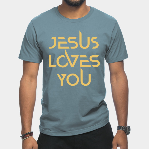 Disover Jesus Loves You - Christian Designs - Jesus Loves You - T-Shirt