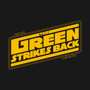 The Green Strikes Back T-Shirt