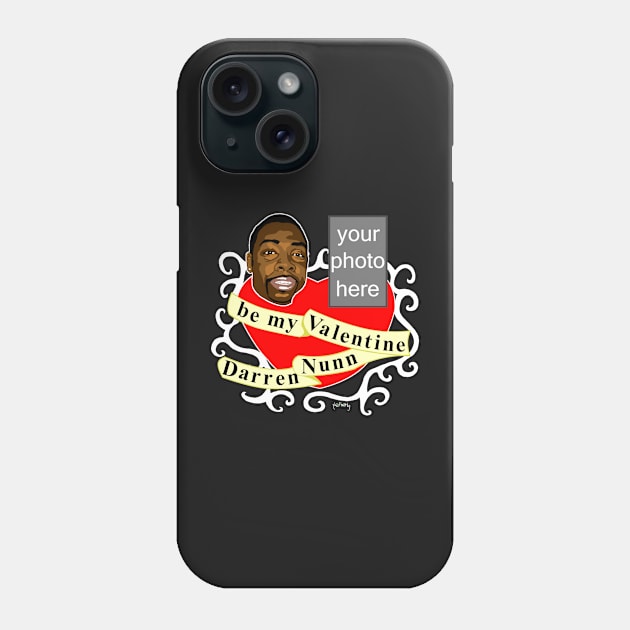 Darren Nunn (St. Valentine's Day) Phone Case by telberry