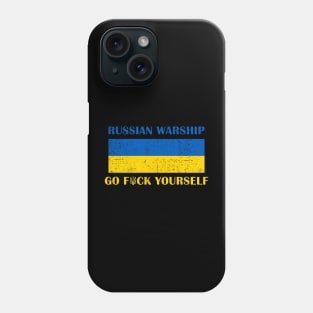 Russian Warship, Support Ukraine, I stand With Ukraine, Ukraine Flag Phone Case