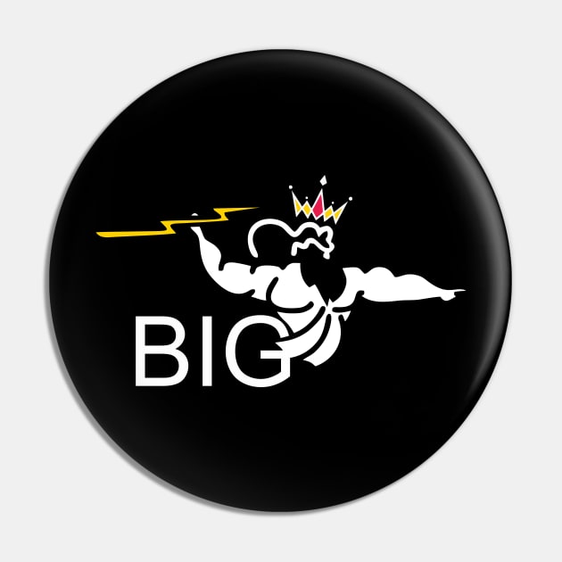 big for life Pin by ManPublic
