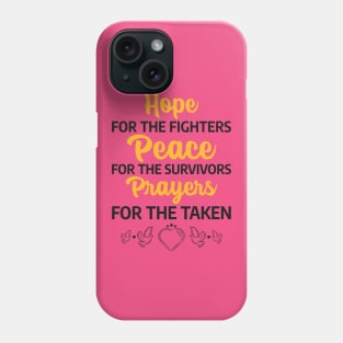 HOPE, PEACE, PRAYERS Phone Case