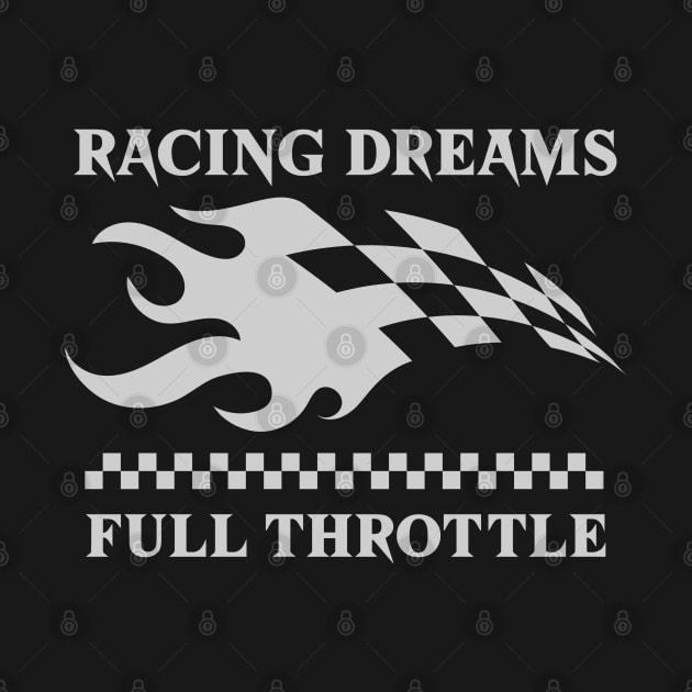 Racing Dreams Full Throttle Racing Cars Checkered Flag by Carantined Chao$