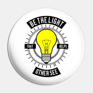 Be The Light Pin