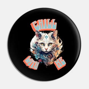 Chill With Me Pin