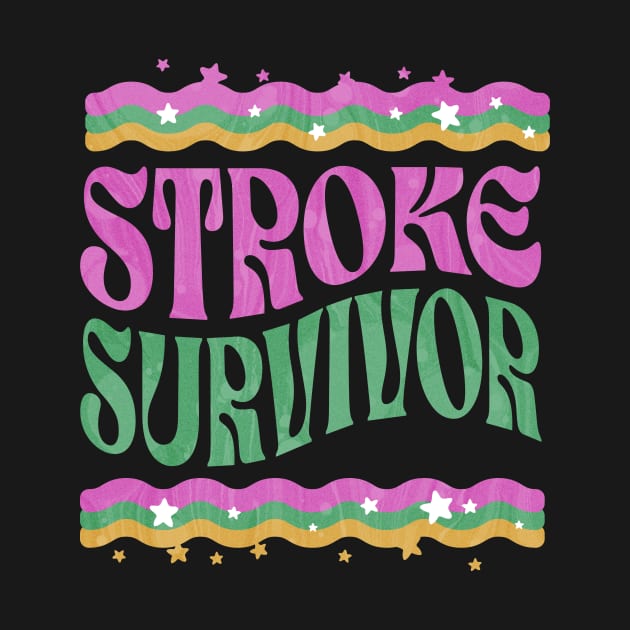 Groovy Stroke Survivor by From Broken To Blooming