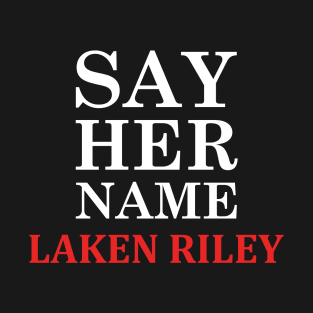 Say Her Name Laken Riley T-Shirt