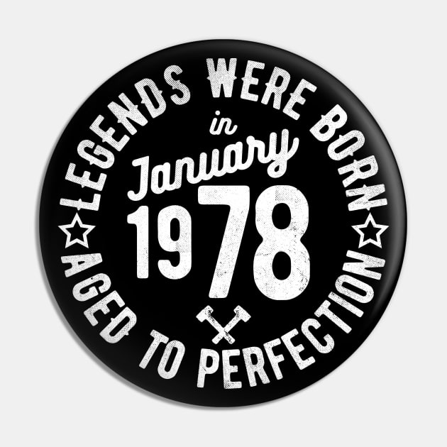 Legends Were Born in January 1978 Pin by cowyark rubbark