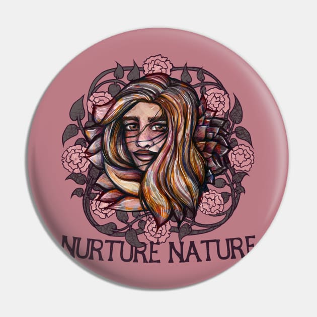 Nurture Nature Pin by bubbsnugg