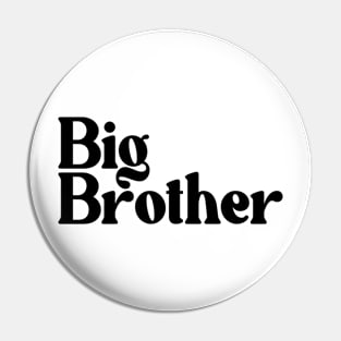 Big brother Pin