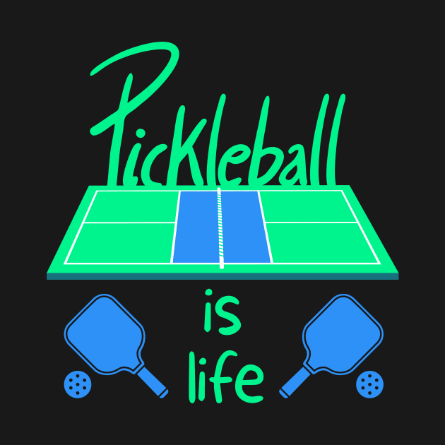 Pickleball Is Life by coldwater_creative