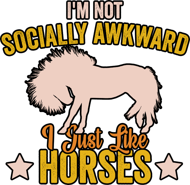 I'm Not Socially Awkward I Just Like Horses (1) Kids T-Shirt by Graficof