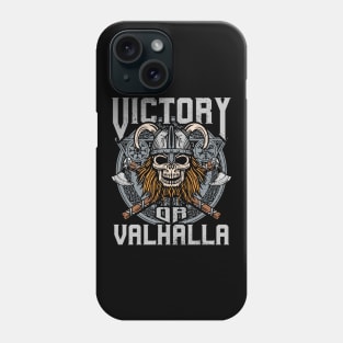 Victory or Valhalla Viking Norse Warrior Phone Case