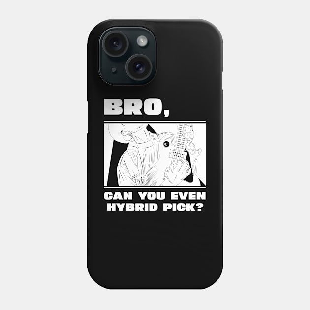 Bro, can you even hybrid pick? (version 1) Phone Case by B Sharp