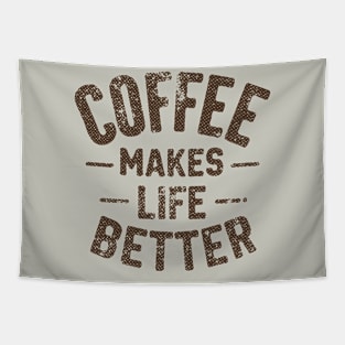 Coffee Makes Life Better Tapestry