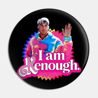 I am Kenough Pin