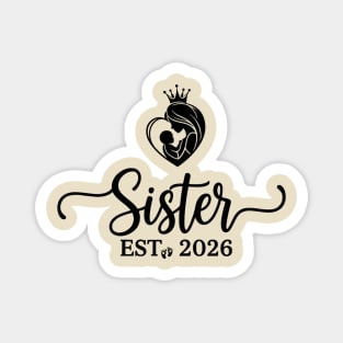 Sister Est 2026 Pregnancy Announcement New Sister Magnet