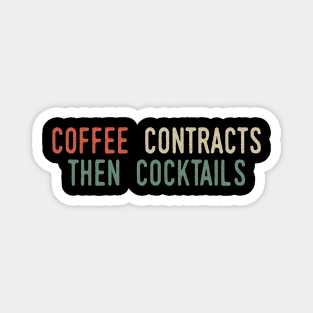 Coffee Contracts Then Cocktails Magnet