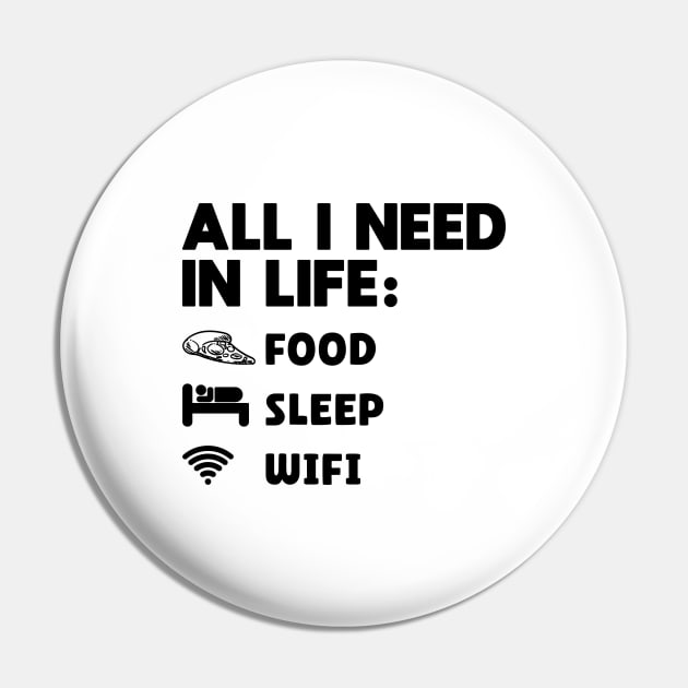 Gift For Teenager All I Need in Life Food Pizza Sleep WiFi Pin by DesignergiftsCie