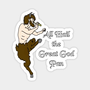 All Hail the Great God Pan Magnet