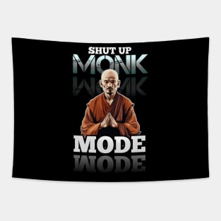 Shut Up - Monk Mode - Stress Relief - Focus & Relax Tapestry